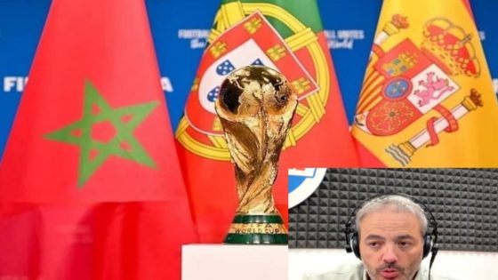 صحفي إسباني يفجرها : “إذا إنتزع المغرب نهائي مونديال 2030 فعلى مسؤولي جامعتنا تقديم إستقالاتهم ! “…